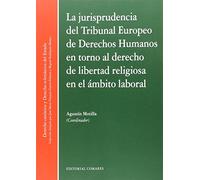 Jurisprudencia del Tribunal Europeo de derechos humanos en torno al derecho de l (SIN COLECCION)