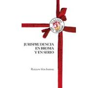 Jurisprudencia En Broma Y En Serio