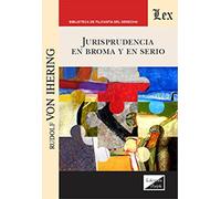Jurisprudencia En Broma Y En Serio