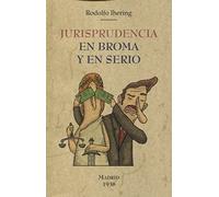 Jurisprudencia en broma y en serio (DERECHO)