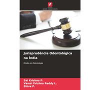 Jurisprudência Odontológica na Índia: Direito em Odontologia