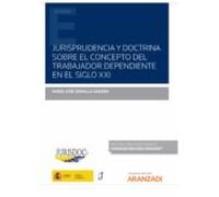 Jurisprudencia Y Doctrina Sobre El Concepto Del Trabajador Dependiente