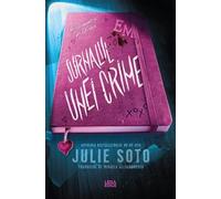 Jurnalul unei crime - Julie Soto
