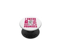 Juro Mucho, Pero cumplo Todas mis promesas PopSockets PopGrip Adhesivo