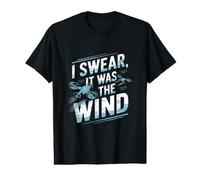 Juro Que era el Viento - Drone FPV Divertido Camiseta gráfica económica