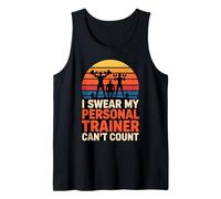 Juro Que mi Entrenador Personal no Puede Contar Camiseta sin Mangas