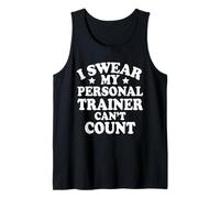 Juro Que mi Entrenador Personal no Puede Contar el Gimnasio Divertido afuera Camiseta sin Mangas