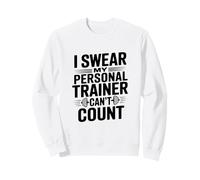 Juro Que mi Entrenador Personal no Puede Contar el Humor del Gimnasio Sudadera