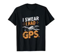 Juro Que tenía GPS Divertido Drone Quadcopter Piloto Camiseta gráfica económica, Hombre, Negro, XL