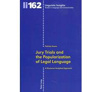 [Jury Trials and the Popularization of Legal Language: A Discourse Analytical Approach] (By: Patrizia Anesa) [published: August, 2012]