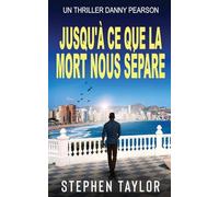 Jusqu'à Ce Que la Mort Nous Sépare: French Translation of Till Death Do Us Part: 11 (La Série Danny Pearson)