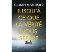 Jusquà Ce Que La Vérité Nous Sépare (ebook)