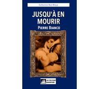 Jusqu'à en mourir (Collection Nuit Bleue)