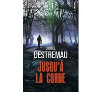 Jusqu'à la corde (Points Policiers)