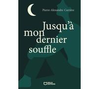 Jusqu'à mon dernier souffle