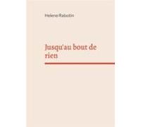 Jusquau Bout De Rien (ebook)