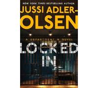 Locked In: A Department Q Novel: 10