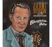 Jussi Syren And The Groundbreakers - Bluegrass Voice [Vinilo]