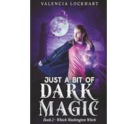 Just A Bit Of Dark Magic