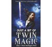Just A Bit Of Twin Magic (Which Washington Witch (a new adult urban romantasy series))