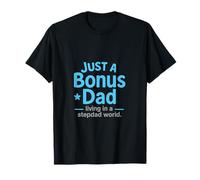 Just a Bonus Dad Diseño Azul Cielo Blanco Camiseta