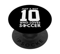 Just A Boy Who Loves 10 AÑOS SOCER FÚTBOL 10º CUMPLEO PopSockets PopGrip Adhesivo