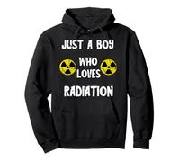 Just A Boy Who Loves Radiation Nuclear Nuclear Nuclear Radiología Sudadera con Capucha
