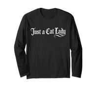 Just A Cat Lady Cat Lover Feline Humor Gótico Letras Manga Larga