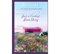 Just a Cowboy's Love Story (Flyboys of Sweet Briar Ranch in North Dakota)