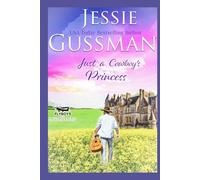 Just a Cowboy's Princess (Flyboys of Sweet Briar Ranch in North Dakota)