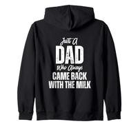 Just A Dad Who Always Came Back Funny Father's Day Sudadera con Capucha