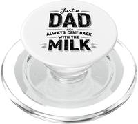 Just A Dad Who Always Came Back With The Milk Fathers Day PopSockets PopGrip para MagSafe