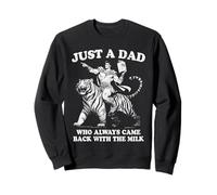 Just A Dad Who Always Came Back with The Milk Sudadera