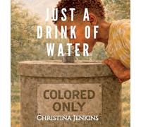 Just a Drink of Water