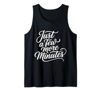 Just A Few More Minutes - Camiseta sin Mangas