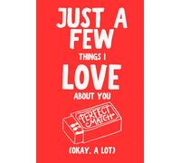 Just A Few Things I Love About You (Okay, A Lot)