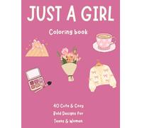 Just A Girl Coloring Book