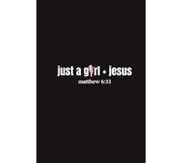 just a GIRL + JESUS Journal: Where Faith, Healing, and Becoming Meet