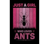Just A Girl Who Loves Ants Vintage Notebook For Women And Kids: Ants Composition Notebook Journal With Matte Effect Cover .... Wide Ruled Lined Paper 6x9 inches, 120 Pages.