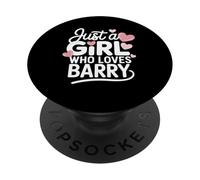 Just A Girl Who Loves Barry T-Shirt Cute Barry PopSockets PopGrip Adhesivo