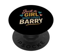 Just A Girl Who Loves Barry T-Shirt Cute Barry PopSockets PopGrip Adhesivo