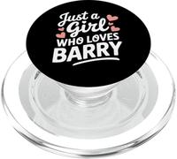 Just A Girl who loves BARRY T-Shirt Cute BARRY PopSockets PopGrip para MagSafe