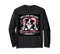 Just a Girl Who Loves Border Collie Puppies Lindo corazón de Perro Manga Larga