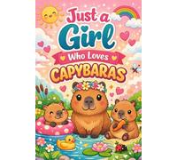 Just a Girl Who Loves Capybaras: Cute Capybara Notebook lined and blank alternate pages