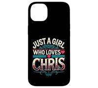 Just A Girl Who Loves Chris T-Shirt Cute Chris Carcasa para iPhone 14 Plus