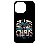 Just A Girl Who Loves Chris T-Shirt Cute Chris Carcasa para iPhone 15 Pro MAX