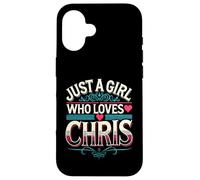 Just A Girl Who Loves Chris T-Shirt Cute Chris Carcasa para iPhone 16