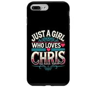 Just A Girl Who Loves Chris T-Shirt Cute Chris Carcasa para iPhone 7 Plus/8 Plus