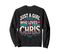 Just A Girl Who Loves Chris T-Shirt Cute Chris Sudadera