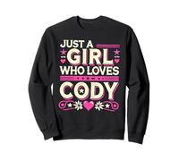 Just A Girl who loves CODY T-Shirt Cute CODY Sudadera